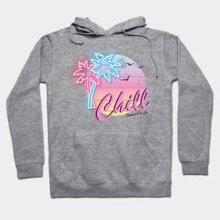 Chill Hoodie